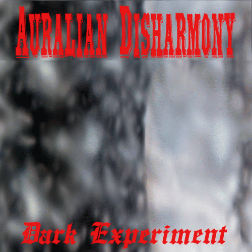 Auralian Disharmony : Dark Experiment